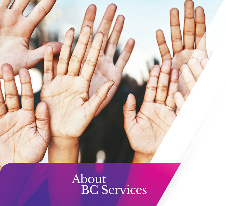 Image raised hands, text About BC Services